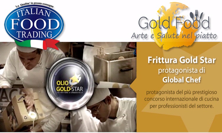 Italian Food Trading Srl - Gold Star Oil, protagonist at Global Chef